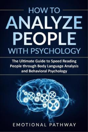 How to Analyze People with Psychology