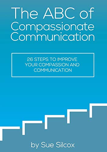 The ABC of Compassionate Communication