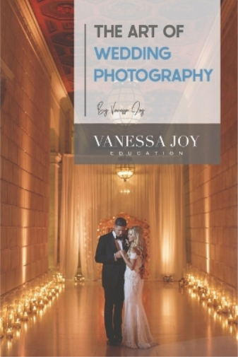 The Art of Wedding Photography