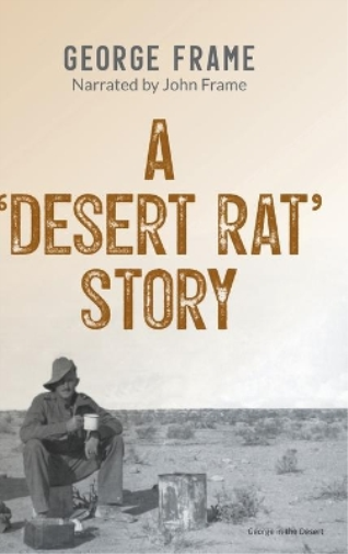 A ‘Desert Rat’ Story