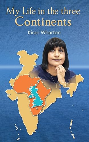 My Life in the 3 Continents