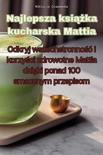 Najlepsza książka kucharska Mattia