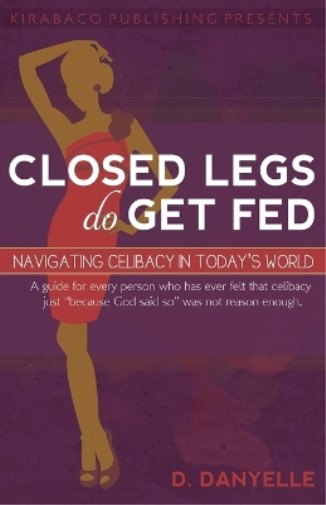 Closed Legs Do Get Fed