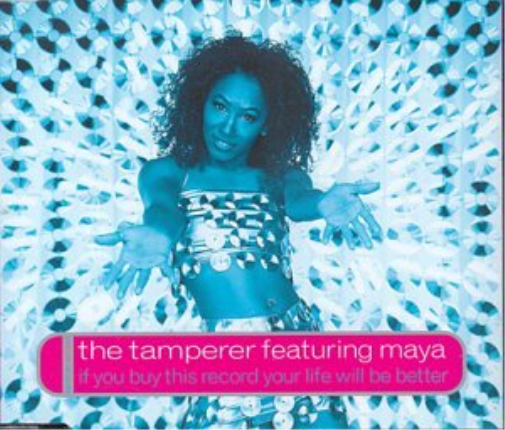 Tamperer Feat Maya - If You Buy This Record Your Life Will Be Better ( Radio Edit / Sharp Blasted Master Remix Edit / Do