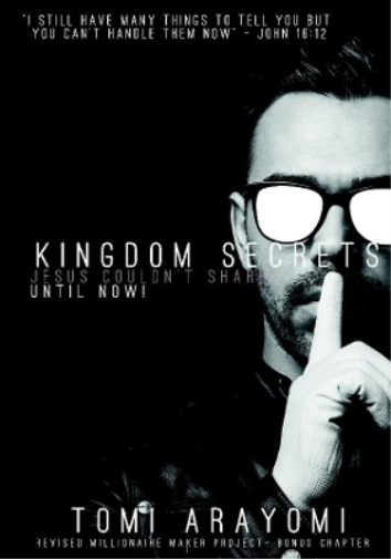 Kingdom Secrets Jesus Couldn't Share...Until Now!