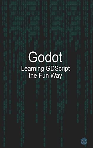 Godot Learning GDScript the Fun Way