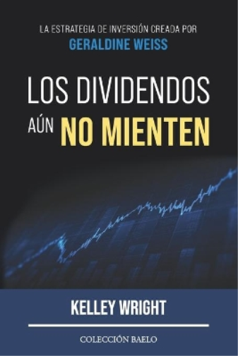 Los Dividendos aún No Mienten