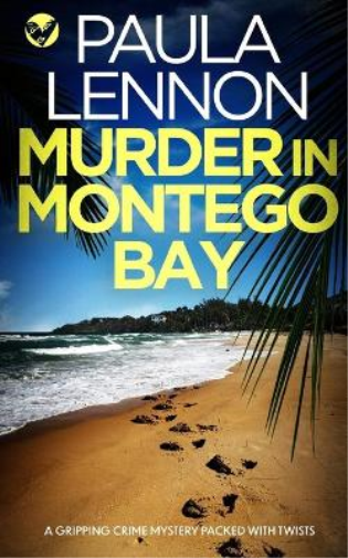 MURDER IN MONTEGO BAY a gripping crime mystery packed with twists