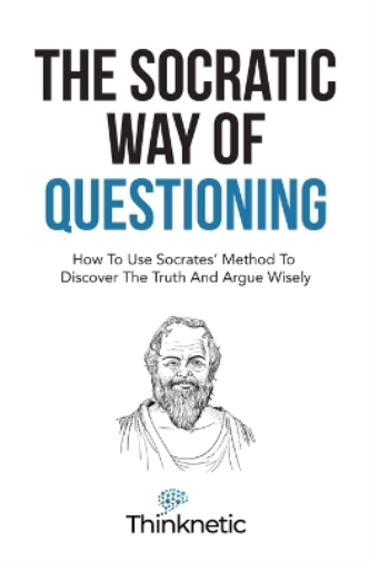 The Socratic Way Of Questioning