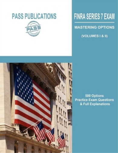 FINRA Series 7 Exam / Mastering Options