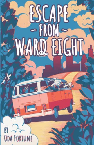 Escape From Ward Eight