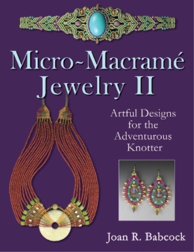 Micro-Macrame Jewelry II