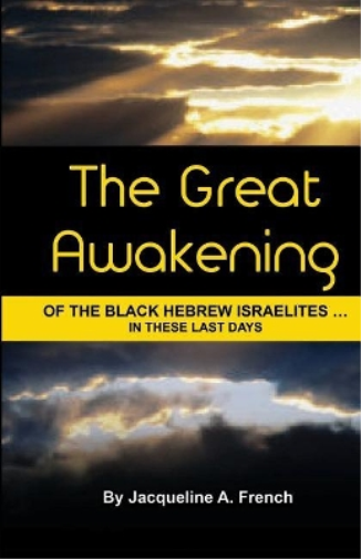 The Great Awakening of the Black Hebrew Israelites...in these last days