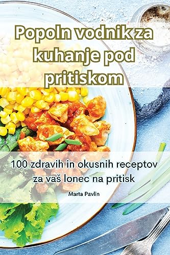 Popoln vodnik za kuhanje pod pritiskom