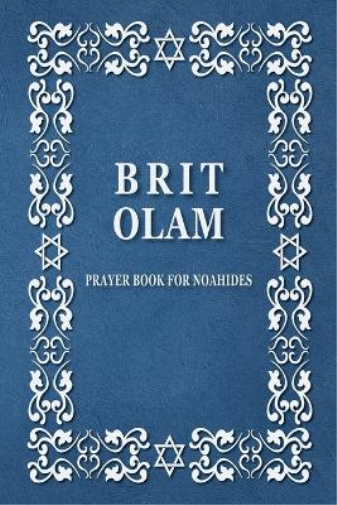 BRIT OLAM, Prayer Book for Noahides