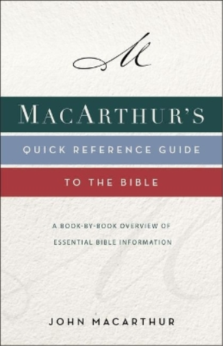 MacArthur's Quick Reference Guide to the Bible