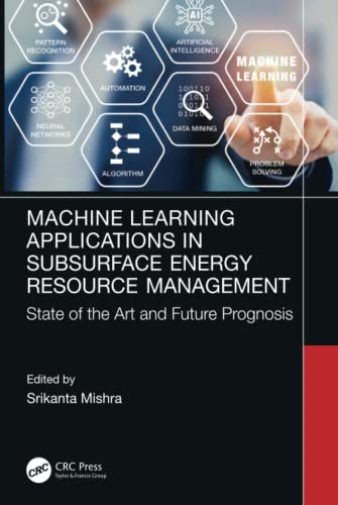Machine Learning Applications in Subsurface Energy Resource Management