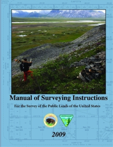 Manual of Surveying Instructions - for the Survey of the Public Lands of the United States