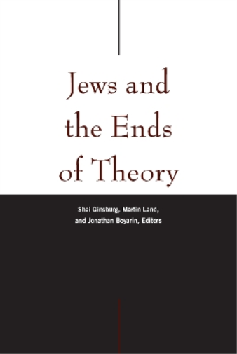 Jews and the Ends of Theory