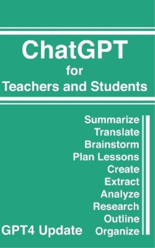 ChatGPT for Teachers and Students
