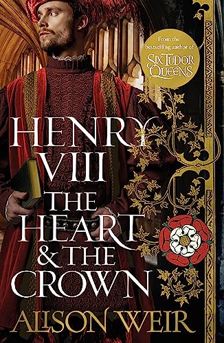 Henry Viii The Heart And The Crown
