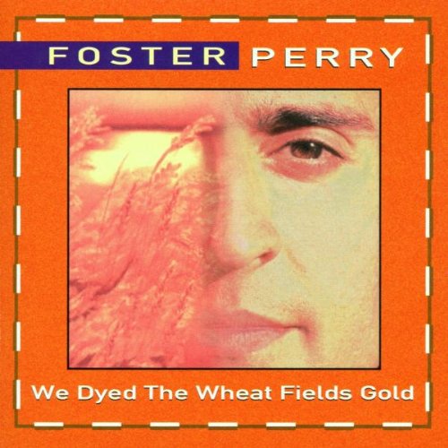 We Dyed Wheat Fields Gold