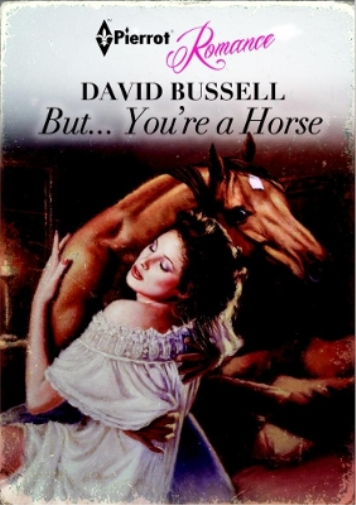 But... You're a Horse