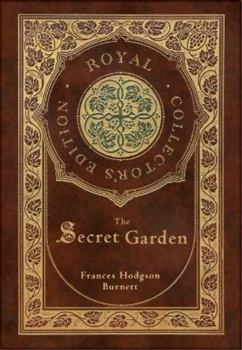 The Secret Garden (Royal Collector's Edition) (Case Laminate Hardcover with Jacket)