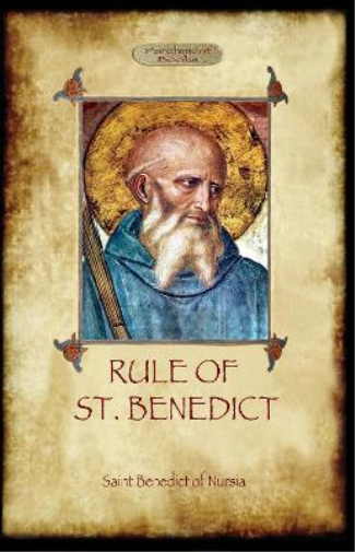 The Rule of St. Benedict