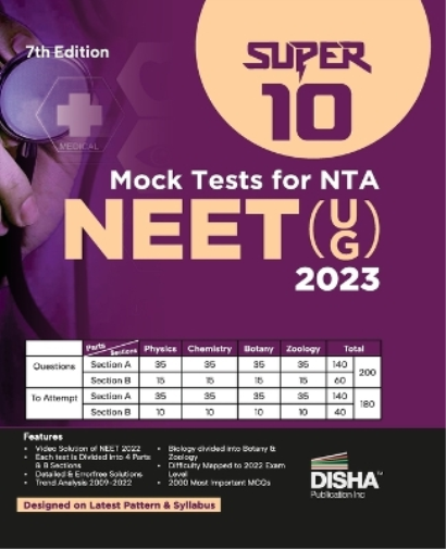 Super 10 Mock Tests for New Pattern NTA NEET (UG) 2023 - 7th Edition Physics, Chemistry, Biology - PCB Optional Questions 5 Statement MCQs Mock Tests 100% Solutions Improve your Speed, Strike Rate & S
