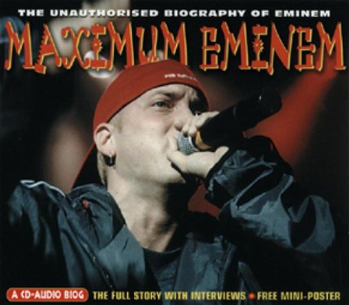 Eminem - Maximum Eminem - Audio Biography