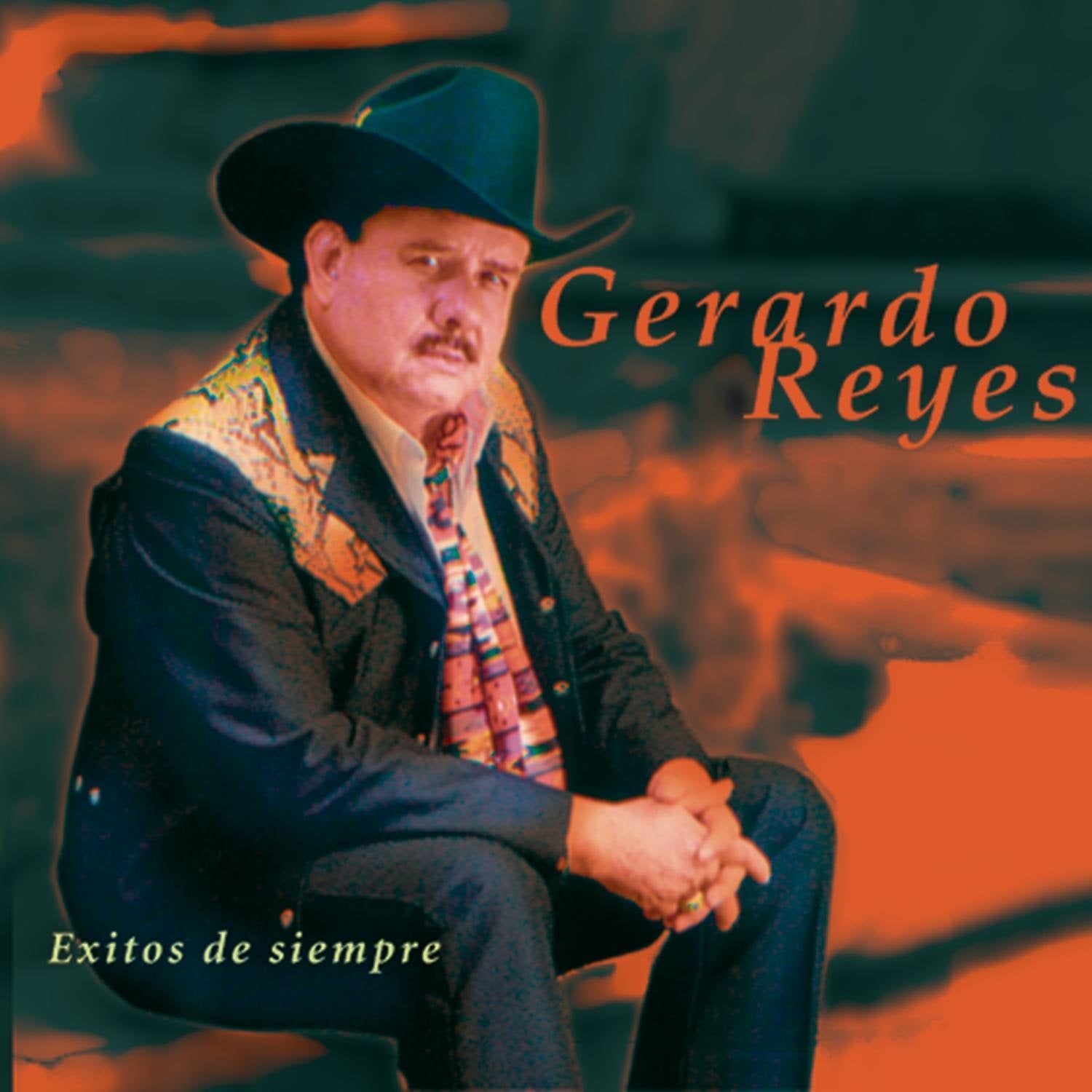 Gerardo Reyes - Exitos de siempre