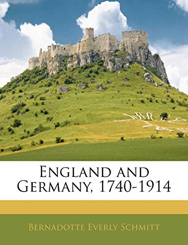 England and Germany, 1740-1914