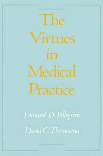 The Virtues in Medical Practice