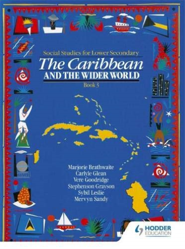 Heinemann Social Studies for Lower Secondary Book 3 - The Caribbean and the Wider World
