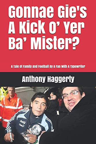 Gonnae Gi'es A Kick O' Yer Ba' Mister?