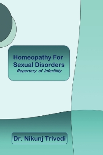 Homeopathic Treatment For Sexual Disorders and Infertility
