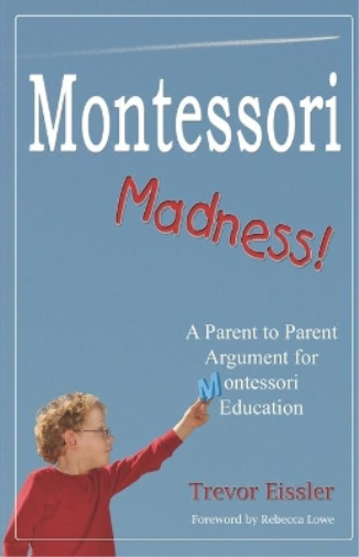 Montessori Madness!