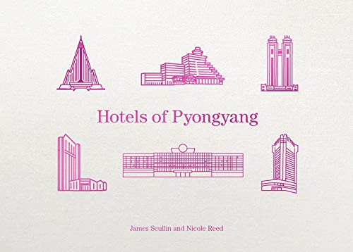 Hotels of Pyongyang