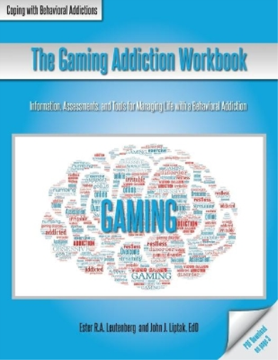 The Gaming Addiction Workbook