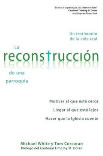 La Reconstrucción de Una Parroquia
