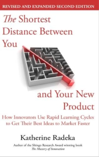 The Shortest Distance Between You and Your New Product, 2nd Edition