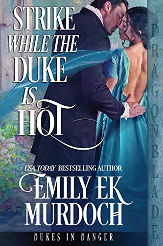 Strike While the Duke is Hot