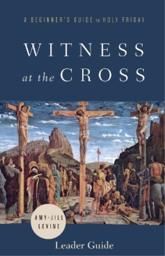Witness at the Cross Leader Guide
