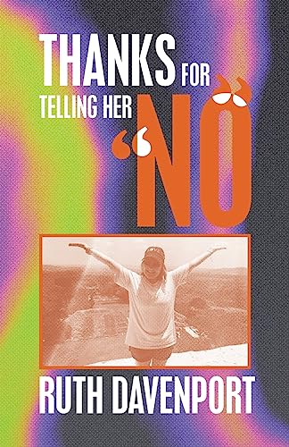 Thanks For Telling Her "No"