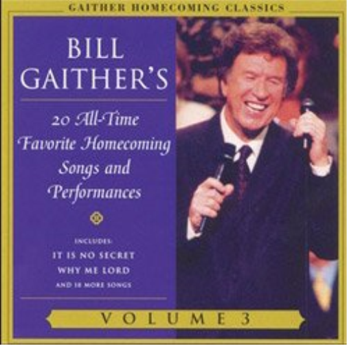 Gaither Homecoming Classics Vol 3: Bill Gaither's 20 All-Time Favorite Homecoming Songs and Performances
