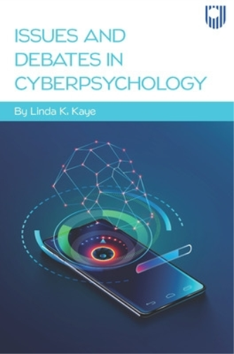 Issues and Debates in Cyberpsychology
