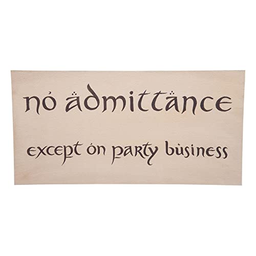 Der Hobbit Replik Schild No Admittance
