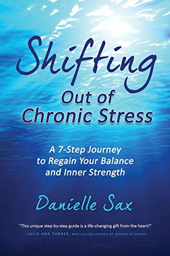 Shifting Out of Chronic Stress