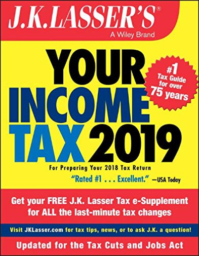 J.K. Lasser′s Your Income Tax 2019
